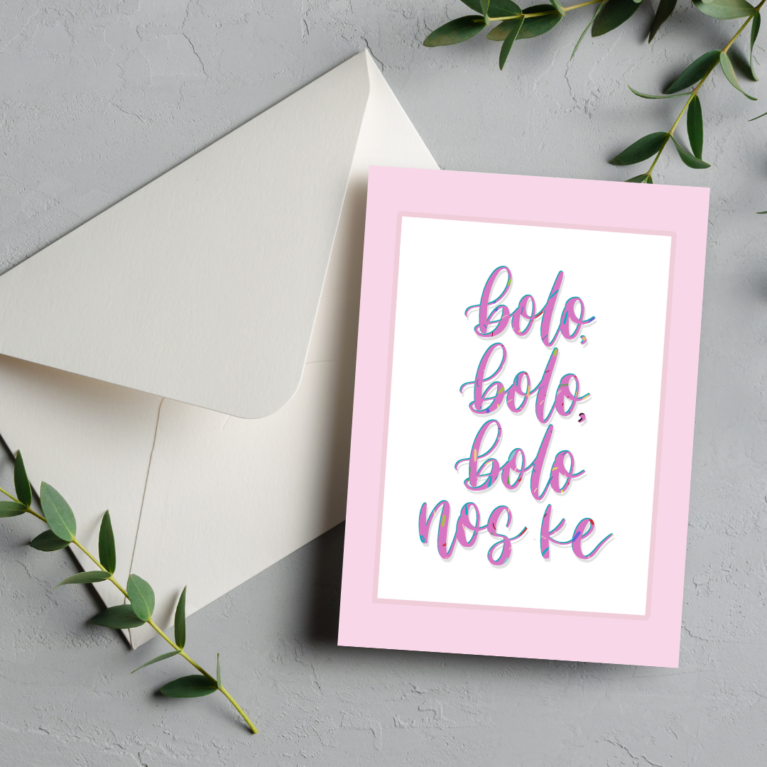 'Bolo, bolo, bolo nos ke' Birthday Card Papiamentu